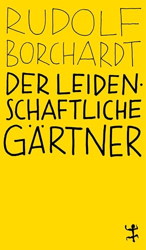 Der leidenschaftliche Gärtner: Ungekürzte Ausgabe (MSB Paperback)