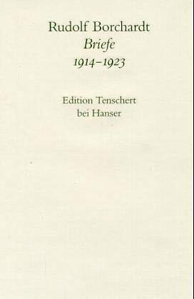 Gesammelte Briefe, Abt.I-V, 20 Bde., Bd.4, Briefe 1914-1923, Textband: 2. Abteilung Band IV: Briefe 1914 - 1923