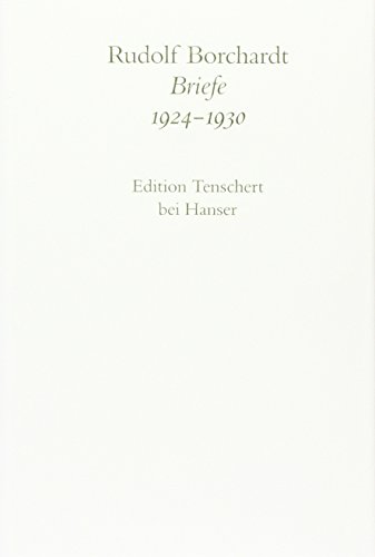 Gesammelte Briefe, Abt.I-V, 20 Bde., Bd.5, Briefe 1924-1930, Textband: 2. Abteilung Band V: Briefe 1924 - 1930 von Carl Hanser