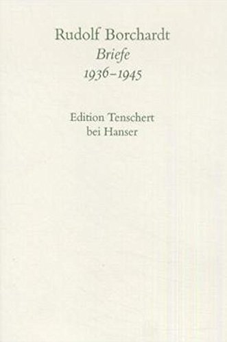Gesammelte Briefe, Abt.I-V, 20 Bde., Bd.8, Briefe 1936-1945, Textband: 2.Abteilung Band VIII: Briefe 1936 - 1945 von Hanser