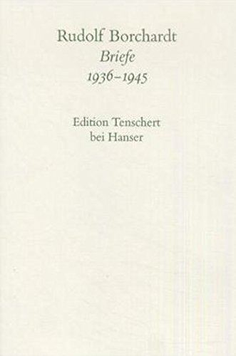 Gesammelte Briefe, Abt.I-V, 20 Bde., Bd.8, Briefe 1936-1945, Textband: 2.Abteilung Band VIII: Briefe 1936 - 1945 Gesammelte Briefe, Abt.I-V, 20 Bde., Bd.8, Briefe 1936-1945, Textband: 2.Abteilung Band VIII: Briefe 1936 - 1945