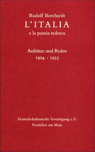 L'Italia e la poesia tedesca: Aufsätze und Reden 1904-1933