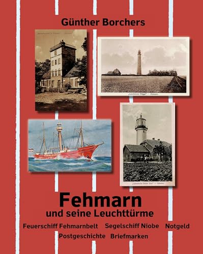 Fehmarn und seine Leuchttürme