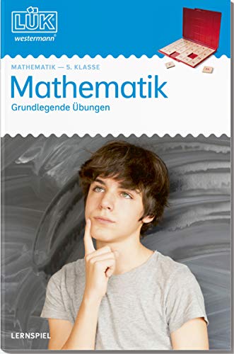 LÜK: 5. Klasse - Mathematik Grundlegende Übungen (LÜK-Übungshefte: Mathematik) von Georg Westermann Verlag