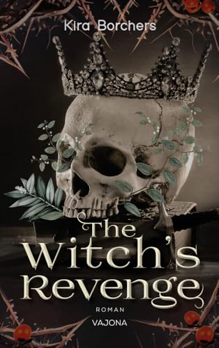 The Witch's Revenge: Die Erstauflage mit Farbschnitt! The Witch's Revenge: Die Erstauflage mit Farbschnitt! von VAJONA Verlag
