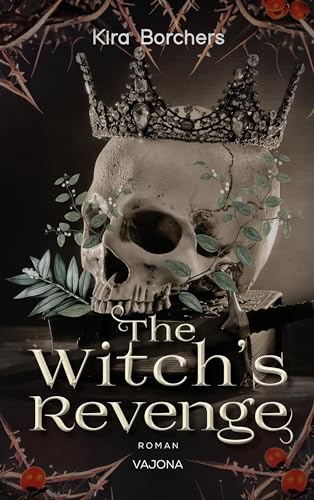 The Witch's Revenge: Die Erstauflage mit Farbschnitt! von VAJONA Verlag