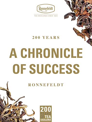A chronicle of success - 200 Jahre Geschichte eines Erfolges. Das Ronnefeldt Jubiläumsbuch von Societäts-Verlag