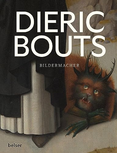 Dieric Bouts: Neue Perspektiven