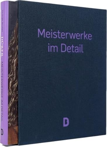 Dürer – Meisterwerke im Detail (im Schmuckschuber): Sammlerausgabe im Schmuckschuber