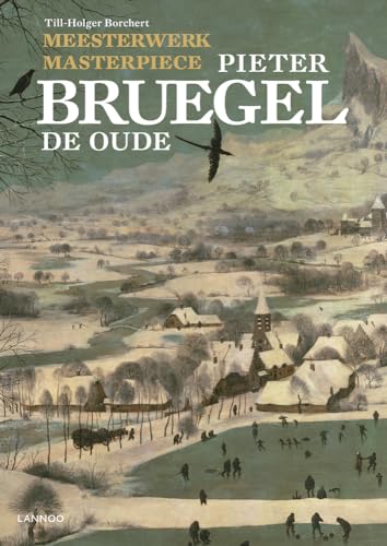Masterpiece: Pieter Bruegel the Elder: meesterwerk von Lannoo Publishers