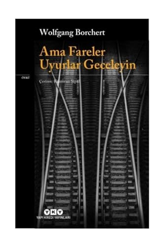 Ama Fareler Uyurlar Geceleyin Ama Fareler Uyurlar Geceleyin