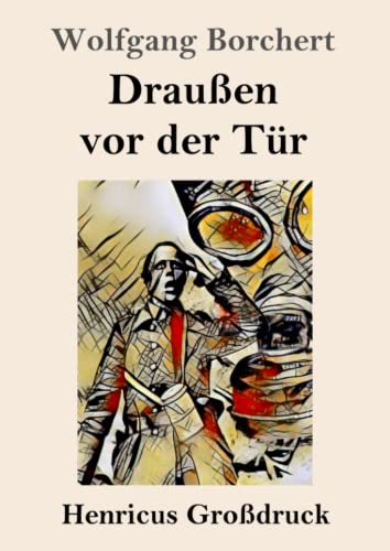 Draußen vor der Tür (Großdruck) von Henricus