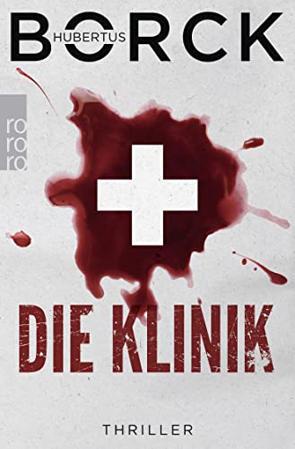 Die Klinik: Hamburg-Thriller von Rowohlt Taschenbuch