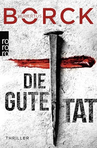 Die gute Tat: Hamburg-Thriller von Rowohlt Taschenbuch