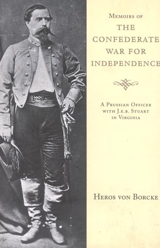 Memoirs of the Confederate War for Independence (Southern Classics Series)