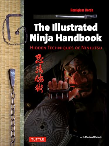 The Illustrated Ninja Handbook: Hidden Techniques of Ninjutsu