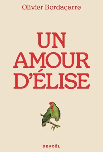 Un amour d'Élise von DENOEL