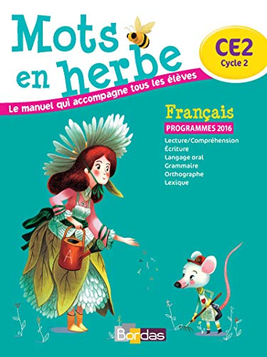 Français ce2 mots en herbe - manuel de l'élève. Per le Scuole elementari von Bordas