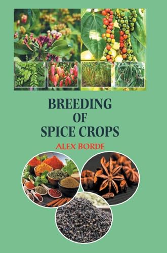 Breeding of Spice Crops Breeding of Spice Crops von DISCOVERY PUBLISHING HOUSE