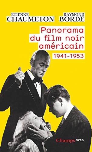 Panorama du film noir américain: 1941-1953
