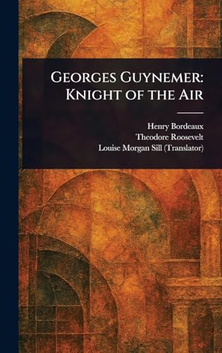 Georges Guynemer: Knight of the Air von Anson Street Press
