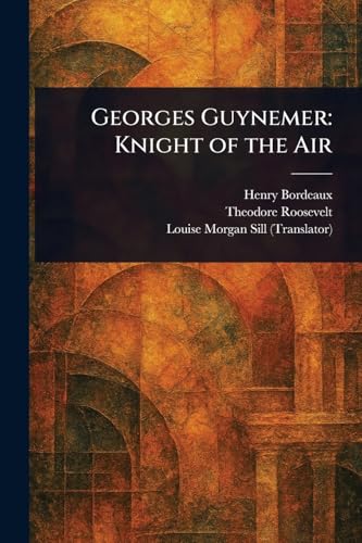Georges Guynemer: Knight of the Air von Anson Street Press