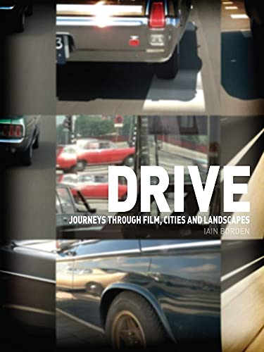 Drive: Journeys Through Film, Cities and Landscapes