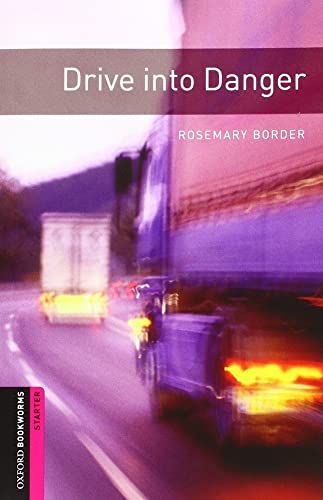 Oxford Bookworms Starter. Drive into Danger MP3 Pack von Oxford University Press