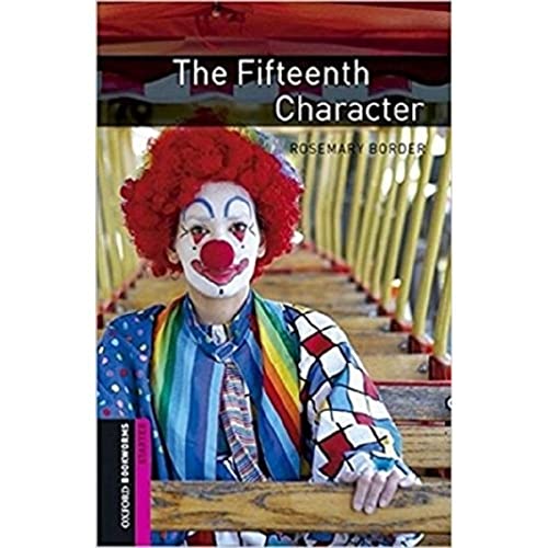 Oxford Bookworms Starter. The Fifteenth Character MP3 Pack von Oxford University Press