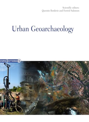 Urban Geoarchaeology von CNRS EDITIONS