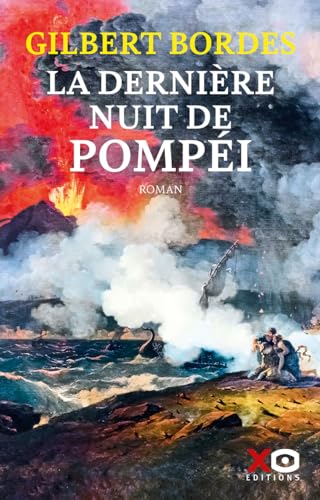 La dernière nuit de Pompéi von XO