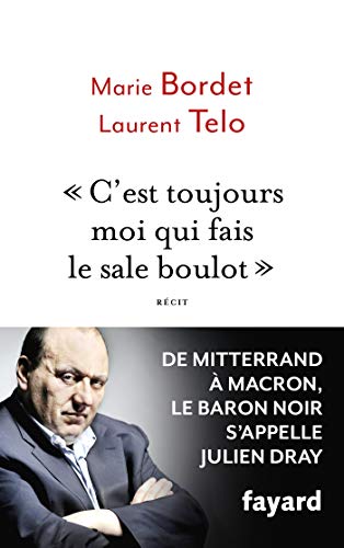 C'est toujours moi qui fais le sale boulot von FAYARD
