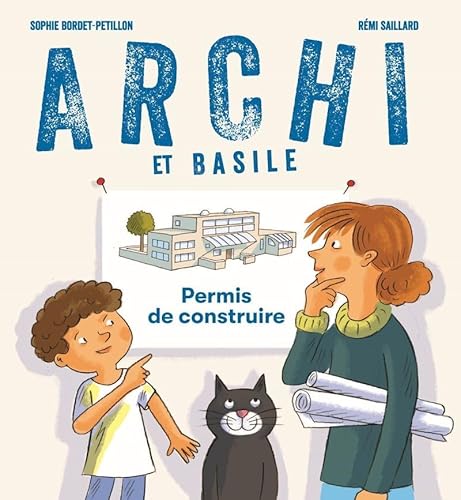 Archi et Basile - Permis de construire