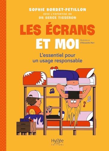 Les écrans et moi: L'essentiel pour un usage responsable