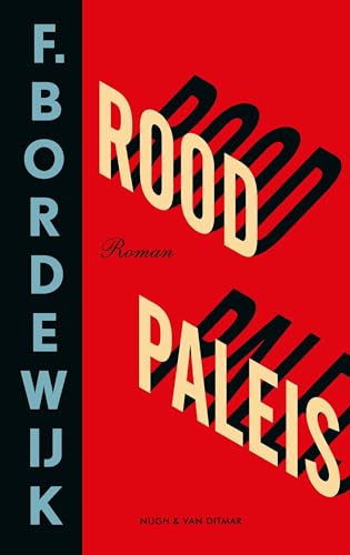 Rood paleis: ondergang van een eeuw Rood paleis: ondergang van een eeuw von Nijgh & Van Ditmar