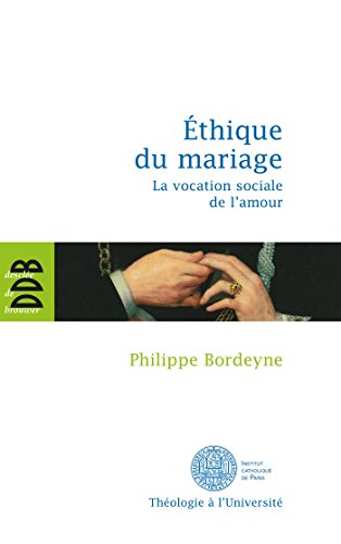 Ethique pour le mariage: La vocation sociale de l'amour von DDB