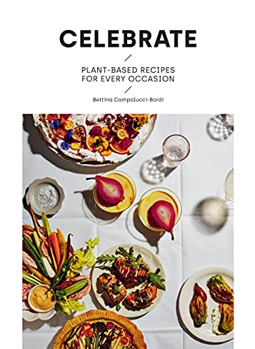 Celebrate: Plant-Based Recipes for Every Occasion von Hardie Grant Books