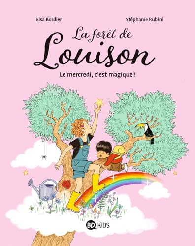 La forêt de Louison, Tome 01: Le mercredi, c'est magique ! von BD KIDS