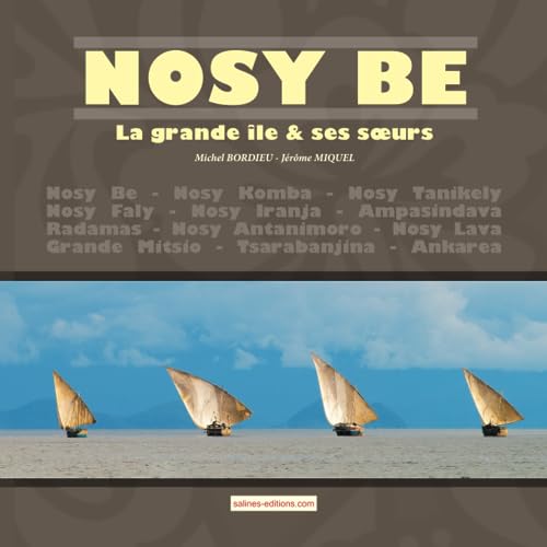 Nosy Be la grande île et ses sœurs von Michel Bordieu