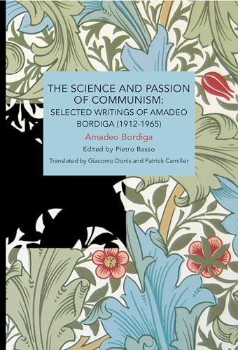 The Science and Passion of Communism (Historical Materialism)