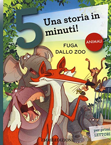 Fuga dallo zoo. Una storia in 5 minuti! (Tre passi)