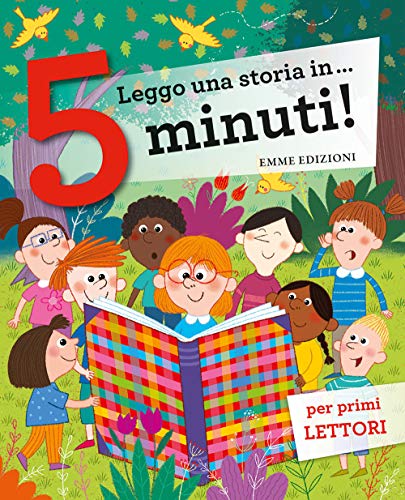 Leggo una storia in... 5 minuti! Ediz. a colori (Tre passi)