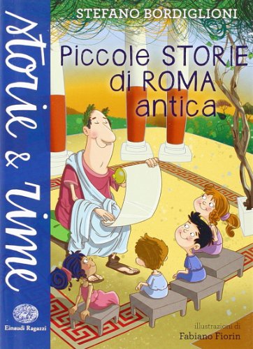 Piccole storie di Roma antica (Storie e rime)