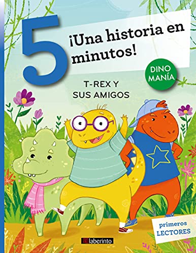 ¡Una historia en 5 minutos! T-Rex y sus amigos (Tres pasos, Band 18)
