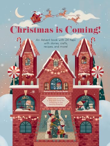 Christmas Is Coming!: An Advent Book With 24 Flaps With Stories, Crafts, Recipes, and More! von White Star