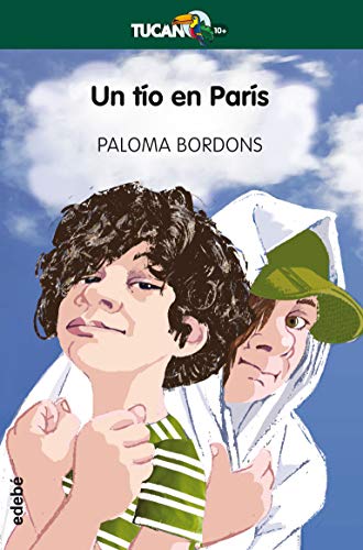 UN TÍO EN PARÍS (TUCÁN +10) von edebé