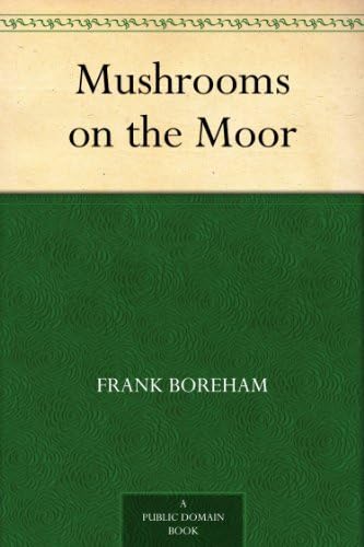Mushrooms on the Moor von Anson Street Press