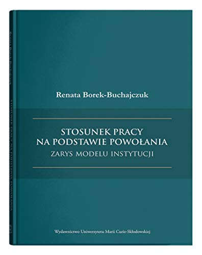 Stosunek pracy na podstawie powołania - zarys modelu instytucji