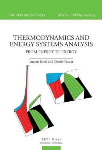 Thermodynamics and Energy Systems Anlaysis: From Energy to Exergy (Engineering Sciences-mechanical Engineering)