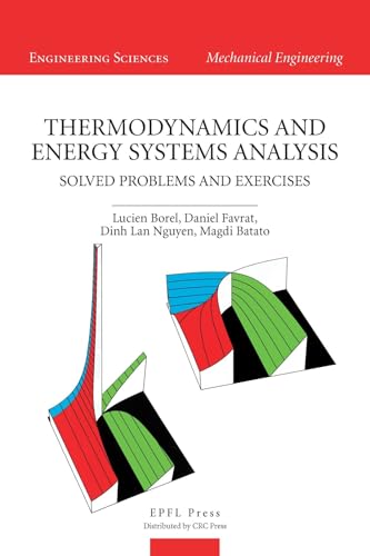 Thermodynamics and Energy Systems Anlaysis: From Energy to Exergy (Engineering Sciences-mechanical Engineering)